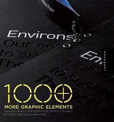 1000 More Graphic Elements: Unique Elements For Distinctive Designs