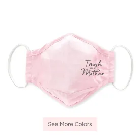 3-Layer Woven Cotton Chambray Face Mask, Pink, Tough as a Mother
