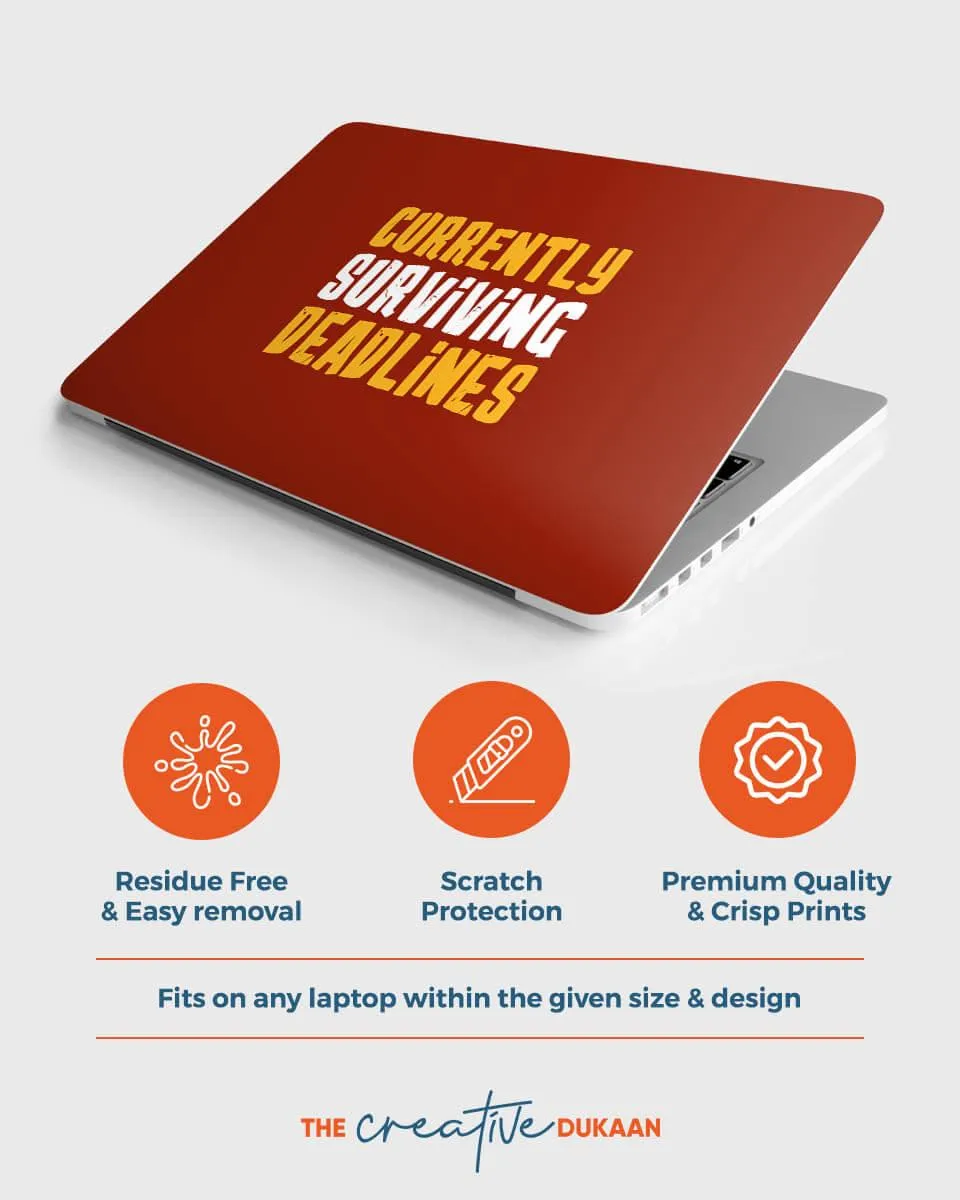 Funny Laptop Skin With The Text "Currently Surviving Deadlines"