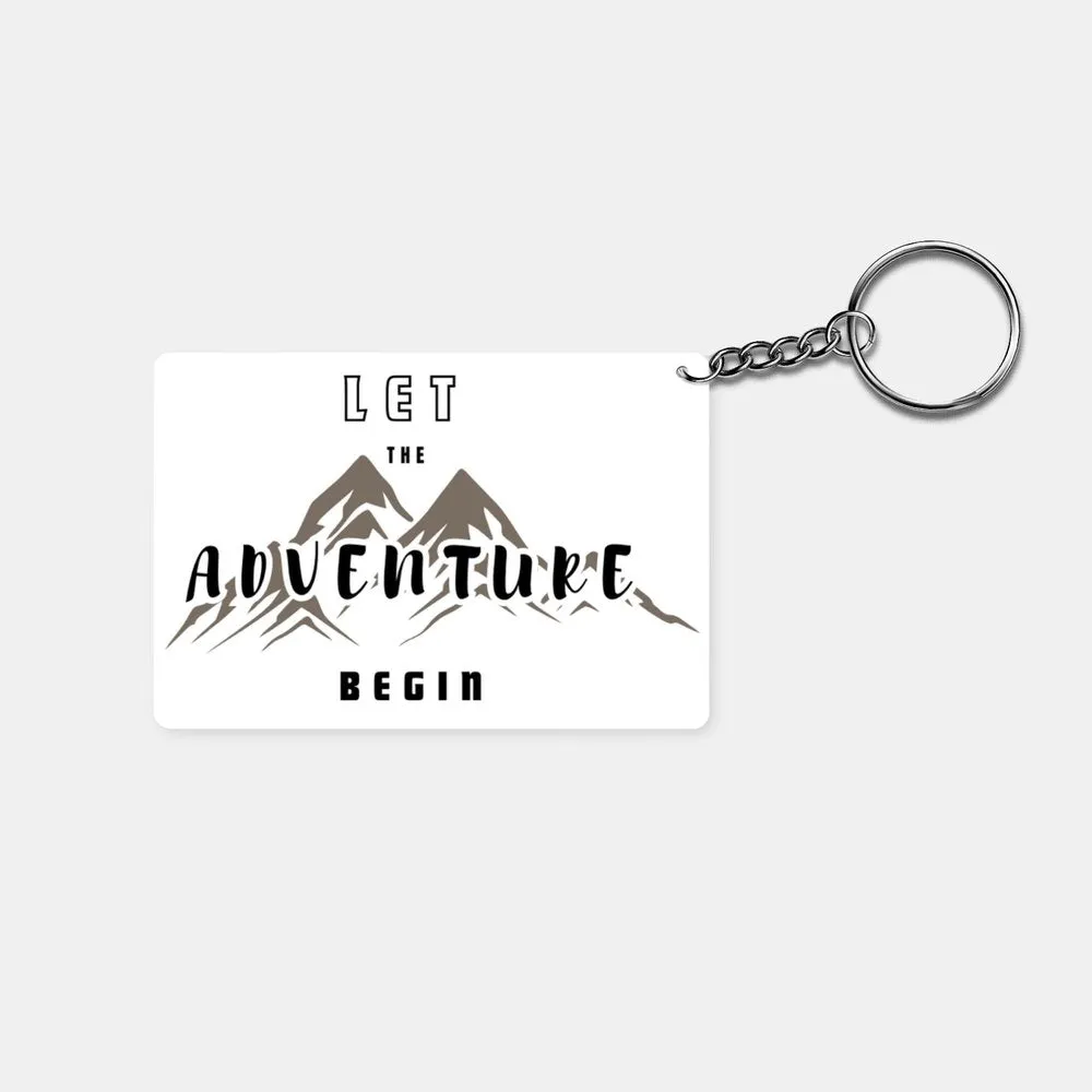 Let the Adventure Begin: Printed Rectangle Keychain